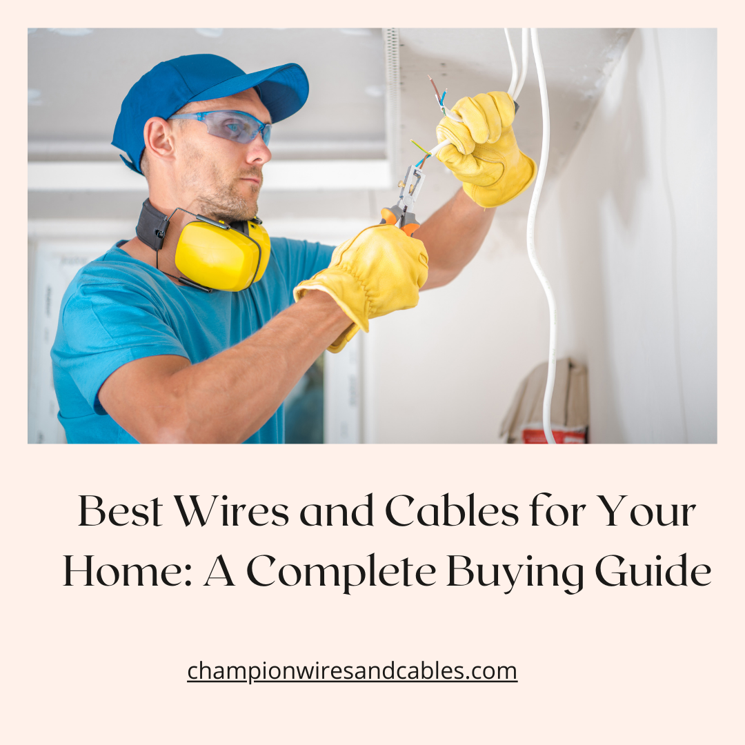 best wires and cables